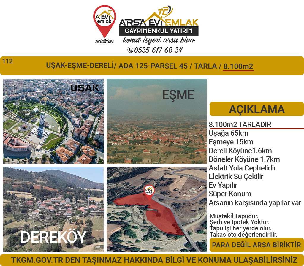 Uşak Eşme Dereli Köyünde 8100m2 Tarla Yola Cephe
